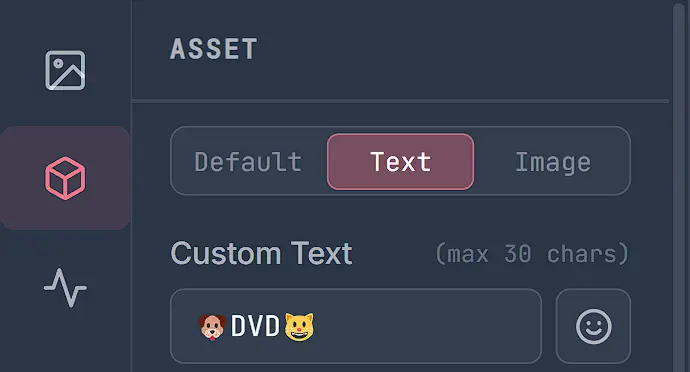The Asset panel with the Text tab selected, showing a Custom Text field containing an emoji, the word DVD and another emoji, with an emoji picker button beside it