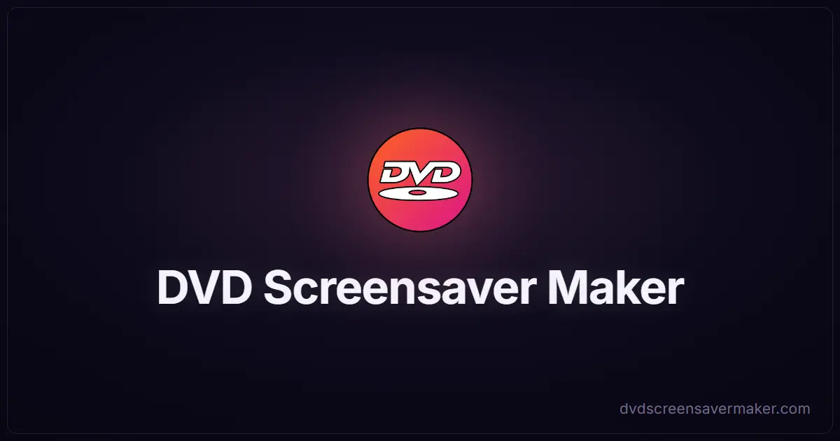 The DVD Screensaver Maker logo and wordmark on a dark background